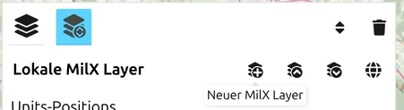 Die Werkzeugleiste des Layer-Managers im Bereich «Lokale MilX Layer», mit «Neuer MilX Layer» unter dem Mauszeiger