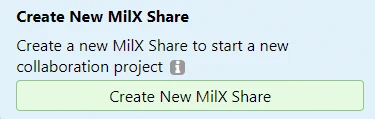 Green 'Create New MilX Share' button in the share dialog