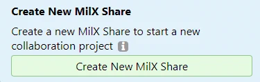 Button to create new MilX Share