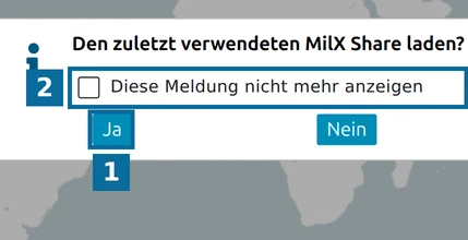 map.army-Dialog 'Den zuletzt verwendeten MilX Share laden?' mit Schaltfläche Ja, Kästchen 'Diese Meldung nicht mehr anzeigen'